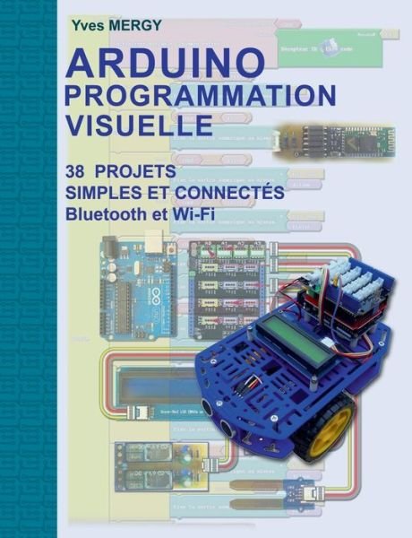 Cover for Mergy · Arduino Programmation visuelle (Book) (2020)