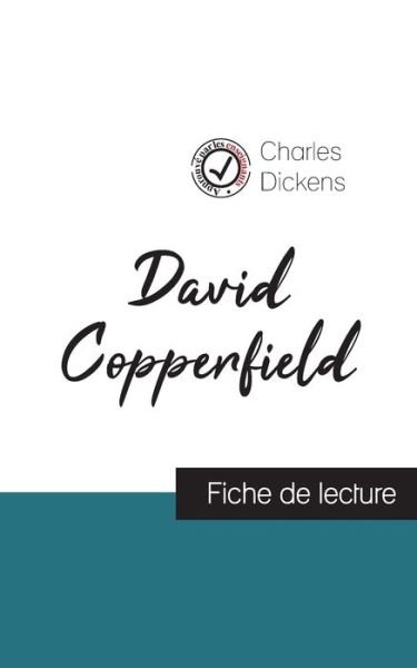 Cover for Charles Dickens · David Copperfield de Charles Dickens (fiche de lecture et analyse complete de l'oeuvre) (Taschenbuch) (2023)