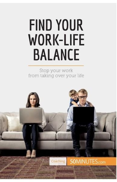 Cover for 50minutes · Find Your Work-Life Balance (Paperback Book) (2017)
