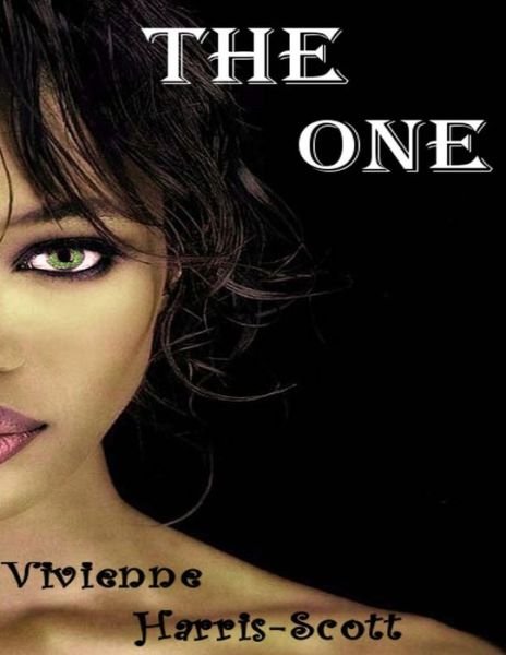 Cover for Vivienne Harris-scott · The One (Paperback Book) (2012)
