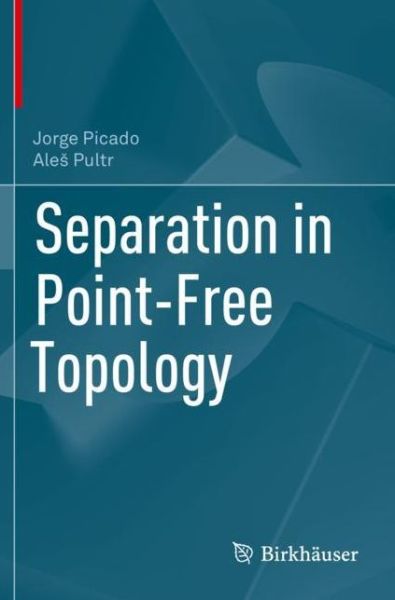 Cover for Jorge Picado · Separation in Point-Free Topology (Taschenbuch) [1st ed. 2021 edition] (2022)