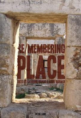 Cover for Re/membering Place (Paperback Book) [New edition] (2013)