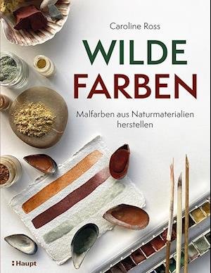 Cover for Caroline Ross · Wilde Farben (Bok)