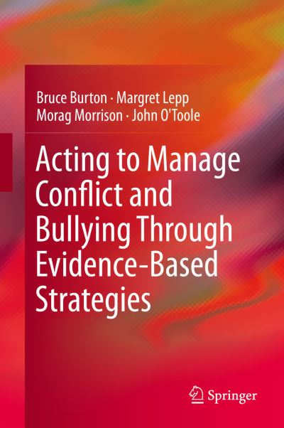 Acting to Manage Conflict and Bullying Through Evidence-Based Strategies - Bruce Burton - Books - Springer International Publishing AG - 9783319178813 - June 25, 2015