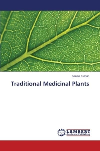 Cover for Seema Kumari · Traditional Medicinal Plants (Paperback Bog) (2017)