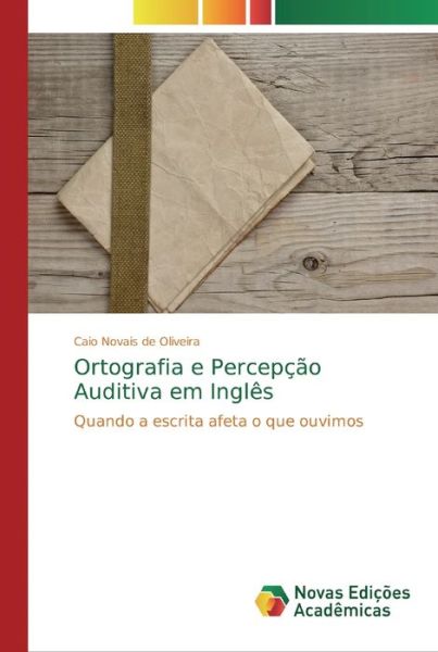 Cover for Caio Novais de Oliveira · Ortografia e Percepcao Auditiva em Ingles (Paperback Book) (2019)