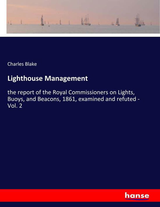 Lighthouse Management - Blake - Livres -  - 9783337886813 - 27 janvier 2020