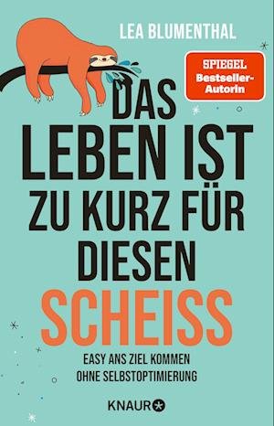 Cover for Lea Blumenthal · Das Leben Ist Zu Kurz Für Diesen Scheiß (Bok)