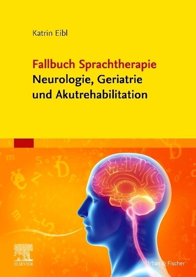 Cover for Eibl · Fallbuch Sprachtherapie Neurologie (Bok)