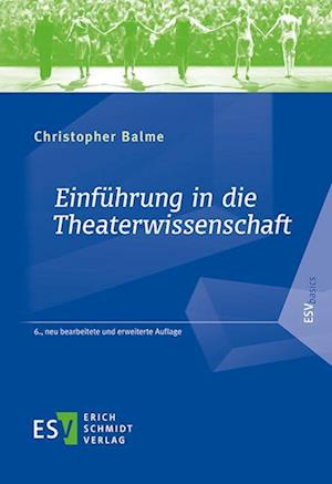 Cover for Christopher Balme · Einführung in die Theaterwissenschaft (Taschenbuch) (2021)