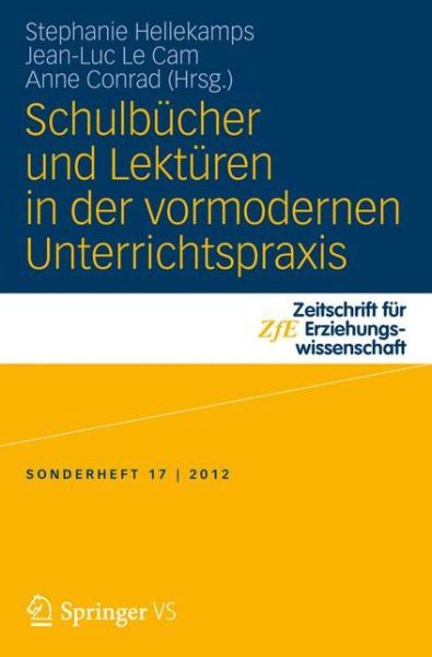 Cover for Stephanie Hellekamps · Schulbucher Und Lekturen in Der Vormodernen Unterrichtspraxis - Zeitschrift Fur Erziehungswissenschaft - Sonderheft (Paperback Book) [2013 edition] (2013)