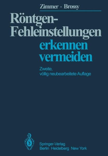Cover for E. A. Zimmer · Rontgen-Fehleinstellungen (Paperback Book) [2., vollig neubearb. Aufl. edition] (1979)