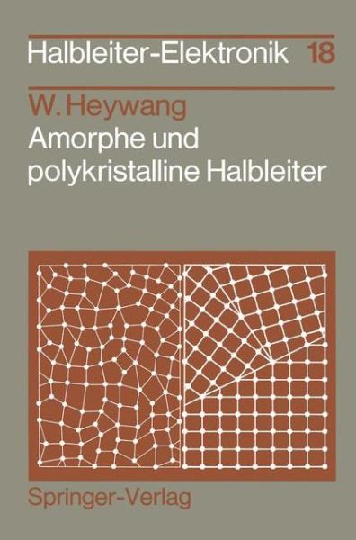 Cover for Walter Heywang · Amorphe Und Polykristalline Halbleiter (Paperback Book) [German edition] (1984)