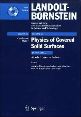 Cover for H P Bonzel · Adsorbed Species on Surfaces and Adsorbate-Induced Surface Core Level Shifts - Condensed Matter (Book) [2005 edition] (2005)