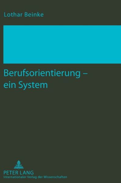Cover for Lothar Beinke · Berufsorientierung - Ein System (Hardcover bog) [German edition] (2012)