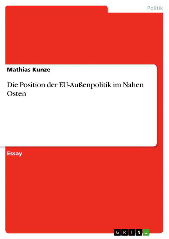 Cover for Kunze · Die Position der EU-Außenpolitik (Book) [German edition] (2013)