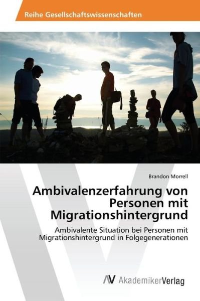 Cover for Morrell Brandon · Ambivalenzerfahrung Von Personen Mit Migrationshintergrund (Paperback Book) (2015)