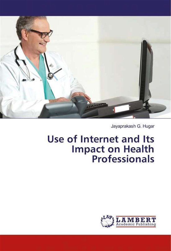 Cover for Hugar · Use of Internet and Its Impact on (Bok)