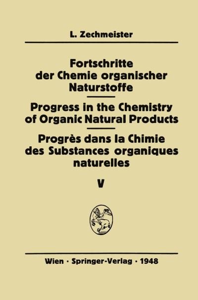 Cover for G W Beadle · Fortschritte der Chemie organischer Naturstoffe / Progress in the Chemistry of Organic Natural Products / Progres Dans La Chimie Des Substances Organiques Naturelles - Fortschritte der Chemie Organischer Naturstoffe / Progress in the Chemistry of Organic  (Paperback Book) [Softcover reprint of the original 1st ed. 1948 edition] (2013)