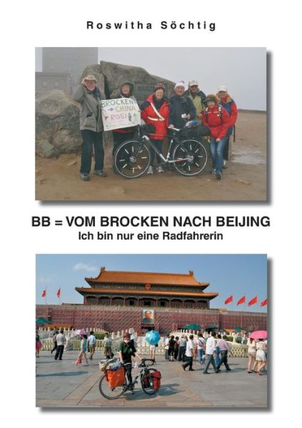 Cover for Roswitha Sochtig · Bb = Vom Brocken Nach Beijing (Paperback Book) [German edition] (2014)