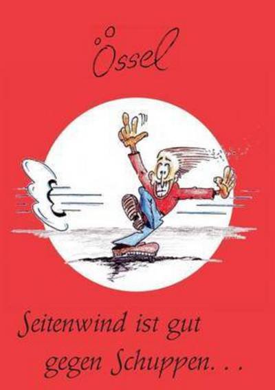 Cover for Uli Kunzmann · Seitenwind Ist Gut Gegen Schuppen (Paperback Book) (2015)