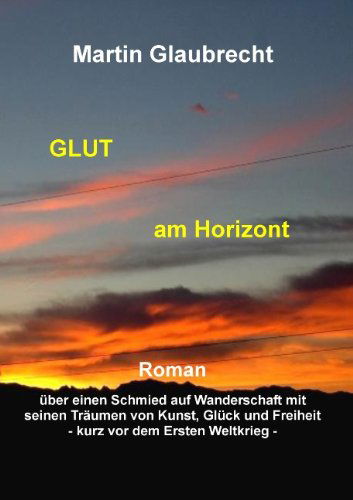 Cover for Martin Glaubrecht · Glut Am Horizont (Paperback Book) [German edition] (2014)