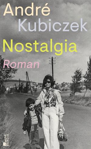 Cover for André Kubiczek · Nostalgia (Book) (2024)