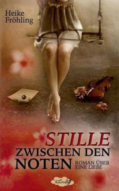 Cover for Fröhling · Stille zwischen den Noten (Book) (2015)
