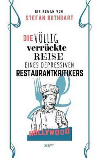 Cover for Rothbart · Die völlig verrückte Reise ein (Book) (2017)