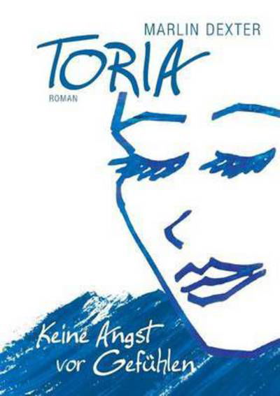 Toria - Dexter - Bøker -  - 9783741243813 - 26. september 2016