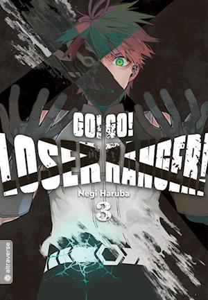 Cover for Negi Haruba · Go! Go! Loser Ranger! 03 (Buch) (2024)