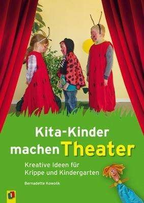 Cover for Kowolik · Kita-Kinder machen Theater (Bok)