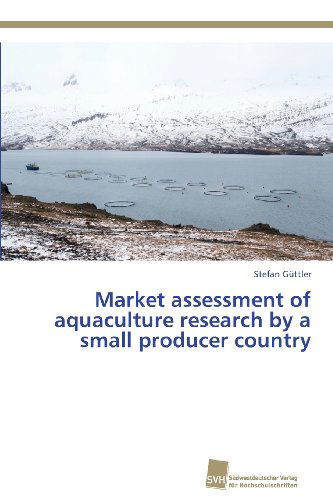 Cover for Stefan Güttler · Market Assessment of Aquaculture Research by a Small Producer Country (Paperback Book) (2013)
