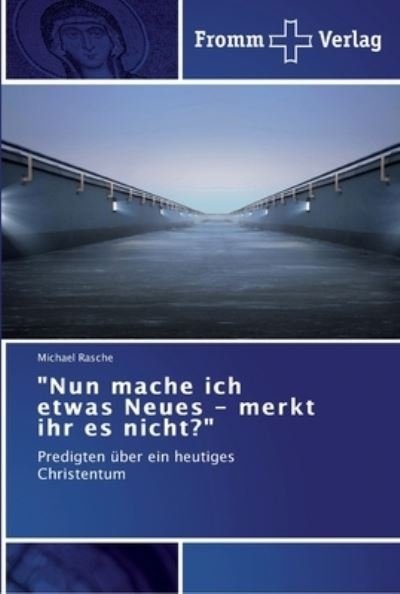 Cover for Rasche · &quot;Nun mache ich etwas Neues - mer (Bok) (2012)