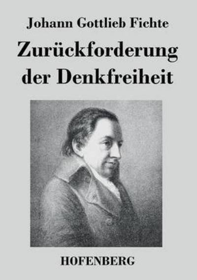 Cover for Johann Gottlieb Fichte · Zuruckforderung Der Denkfreiheit (Paperback Bog) (2014)