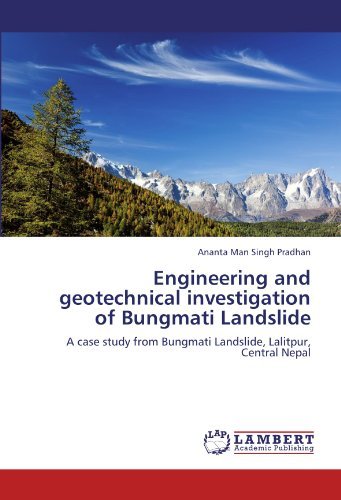 Ananta Man Singh Pradhan · Engineering and Geotechnical Investigation of Bungmati Landslide: a Case Study from Bungmati Landslide, Lalitpur, Central Nepal (Paperback Bog) (2011)