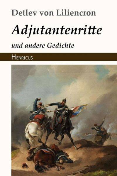 Cover for Detlev Von Liliencron · Adjutantenritte (Paperback Book) (2018)