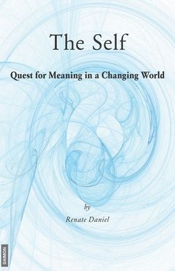 Cover for Renate Daniel · The Self: Quest for Meaning in a Changing World (Pocketbok) (2021)