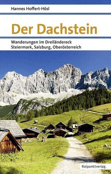 Cover for Hoffert-Hösl · Der Dachstein (Bog)