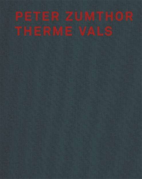 Peter Zumthor Therme Vals -  - Livros - Scheidegger und Spiess AG, Verlag - 9783858811813 - 16 de novembro de 2022