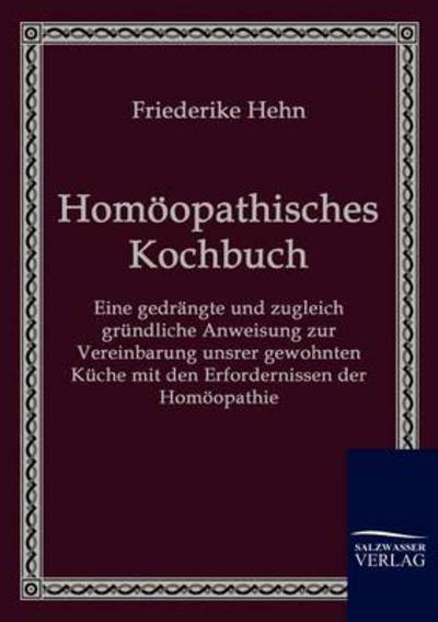 Cover for Friederike Hehn · Homöopathisches Kochbuch (Paperback Book) [German edition] (2009)