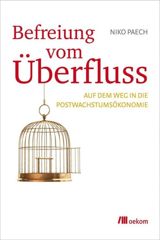 Cover for Paech · Befreiung vom Überfluss (Book)
