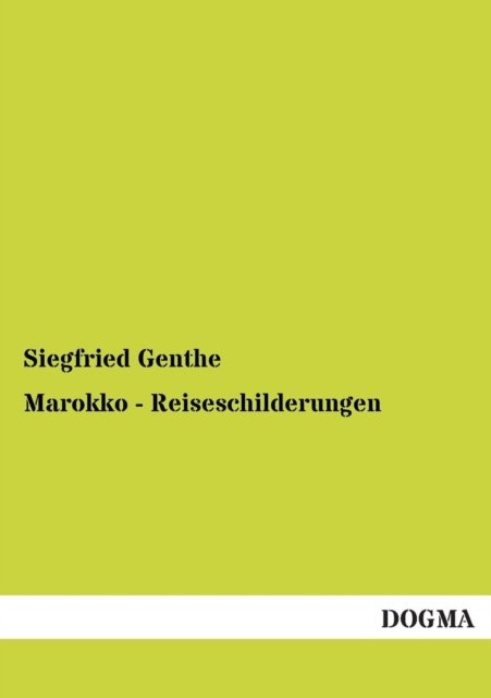 Cover for Siegfried Genthe · Marokko - Reiseschilderungen (Paperback Book) [German edition] (2012)