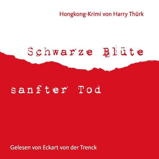 Cover for Thürk · Schwarze Blüte - sanfter Tod, (Book)