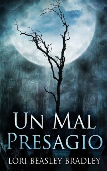 Cover for Lori Beasley Bradley · Un Mal Presagio (Taschenbuch) (2021)