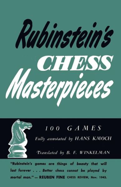 Cover for Hans Kmoch · Rubinstein's Chess Masterpieces 100 Selected Games (Paperback Book) (2012)