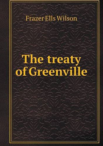 Cover for Frazer Ells Wilson · The Treaty of Greenville (Paperback Book) (2013)