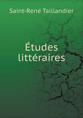 Cover for Saint-rene Taillandier · Études Littéraires (Paperback Book) [French edition] (2014)