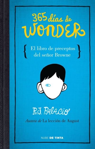 Cover for R. J. Palacio · 365 días de Wonder. El libro de los preceptos del señor Brown (Paperback Bog) (2015)