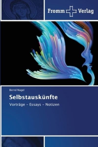 Cover for Bernd Nagel · Selbstauskunfte (Paperback Book) (2021)